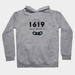 1619 Deal With It Hoodie